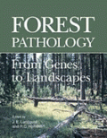 Forest Pathology: From Genes to Landscapes (  -   )